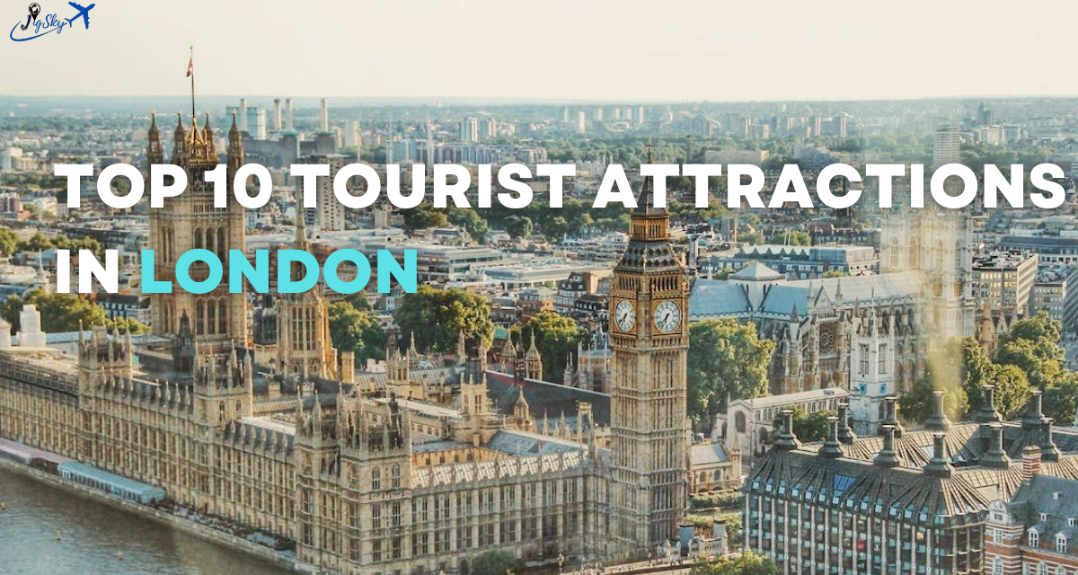 Top 10 Tourist Attractions in London