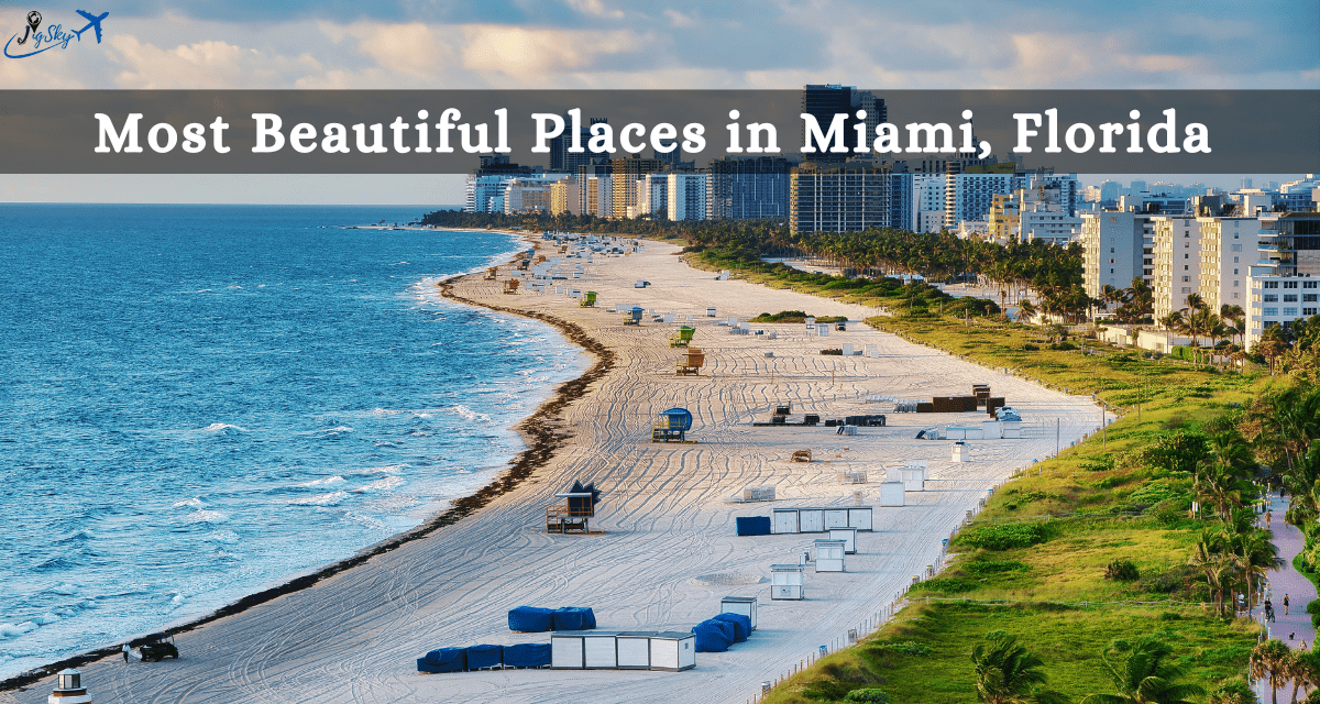 Most Beautiful Places in Miami, Florida