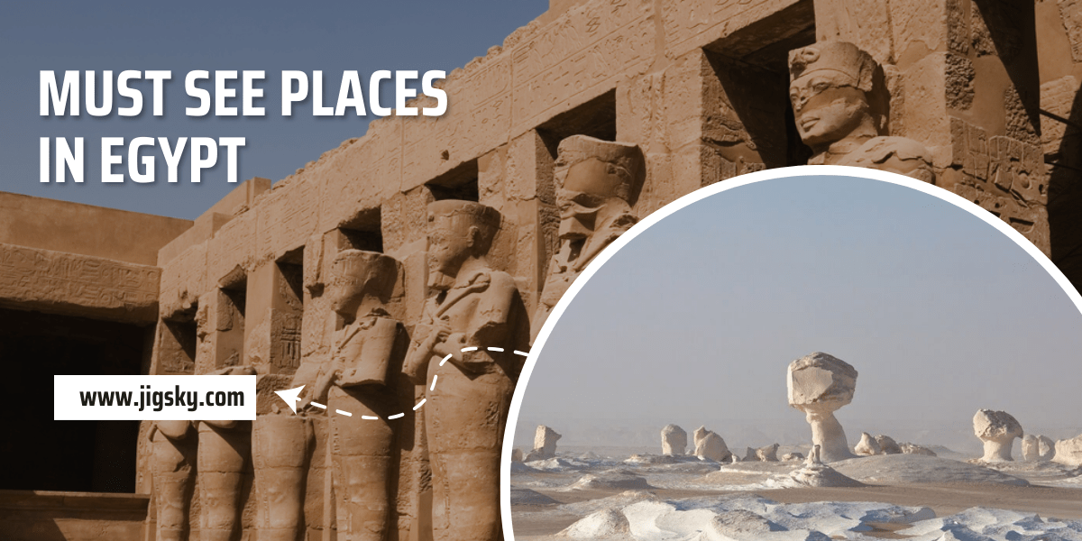 Top 20 Must see Places in Egypt | A Complete Jigsky Guide 2024